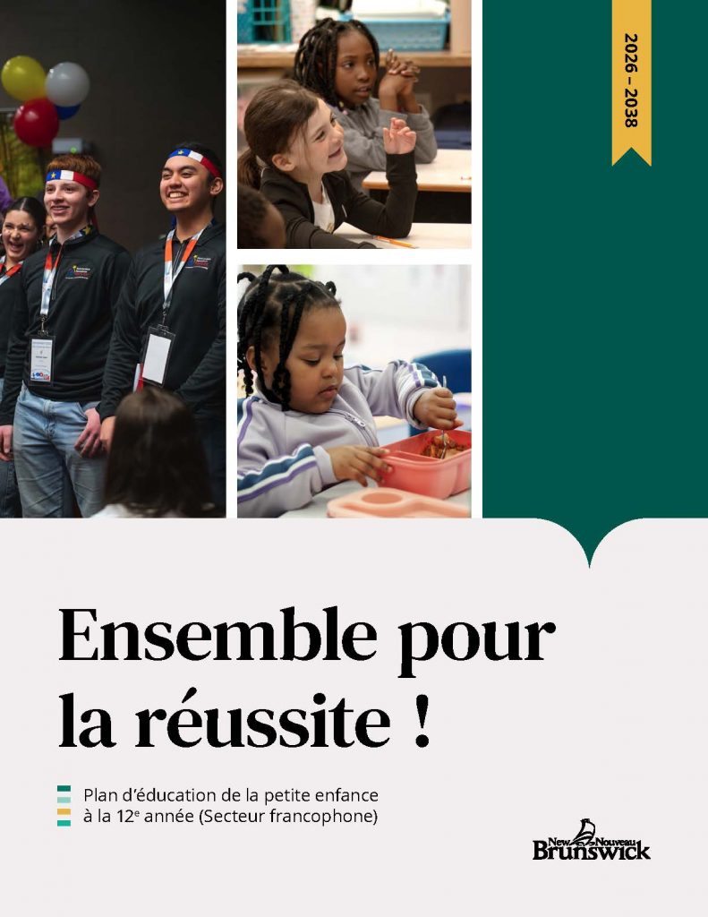 Ensemble pour la réussite! – Plan d’éducation de la petite enfanceà la 12e année (Secteur francophone)