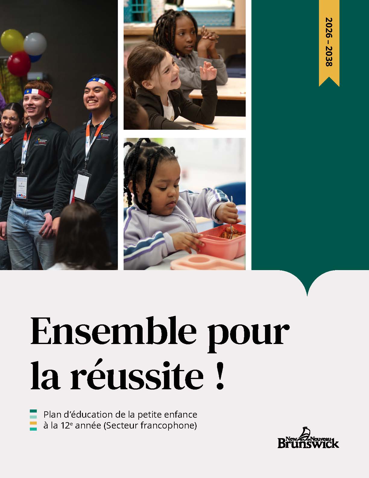 Ensemble pour la réussite! – Plan d’éducation de la petite enfanceà la 12e année (Secteur francophone)